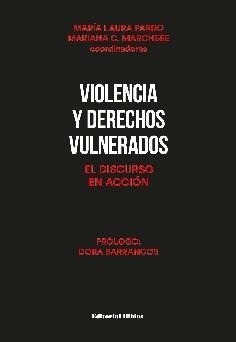 Violencia Y Derechos Vulnerados - Pardo, Maria Laura