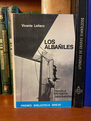 Vicente Leñero Los Albañiles