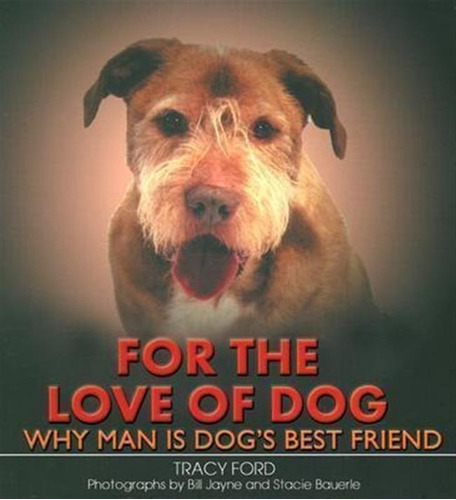 For The Love Of Dog - Tracy Ford (hardback)