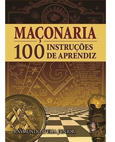 Livro Maconaria - 100 Instruções De Aprendiz
