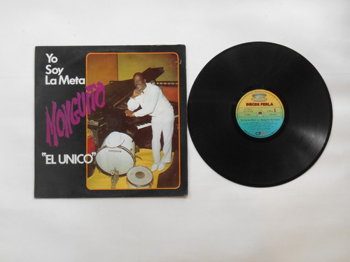 Lp Vinilo Monguito El Unico Yo Soy La Meta Colombia 1985