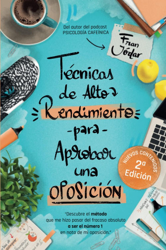 Libro: Técnicas De Alto Rendimiento Para Aprobar Una Oposici