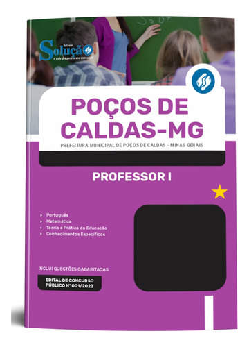 Apostila Poços De Caldas Mg 2024 - Professor I - Editora Solução