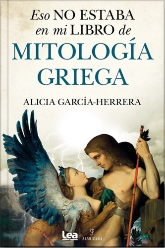 Eso No Estaba En Mi Libro De Mitología Griega Garcia-herrera