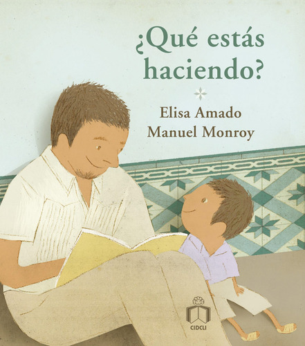 ¿Qué estás haciendo?, de Amado, Elisa. Brincacharcos Editorial Cidcli, tapa dura en español, 2011