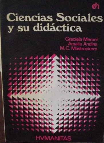 Graciela Meroni: Ciencias Sociales Y Su Didáctica