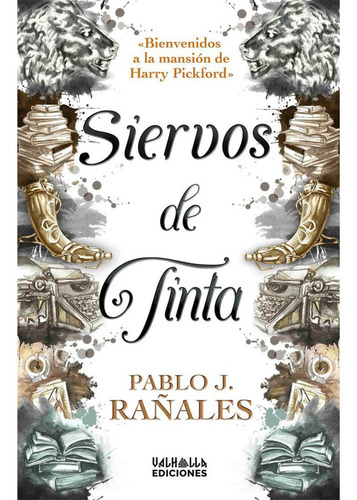 Libro Siervos De Tinta - J. Raã±ales, Pablo