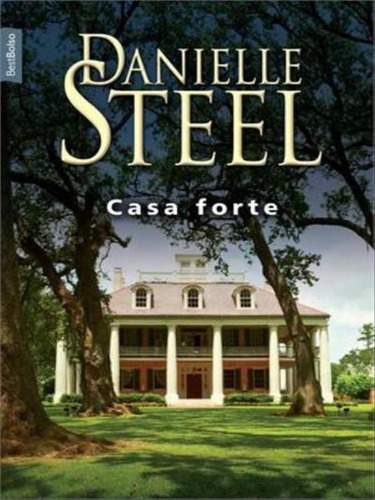 Casa Forte (edição De Bolso), De Steel, Danielle. Editora Bestbolso, Capa Mole, Edição 1ª Edição - 2014 Em Português