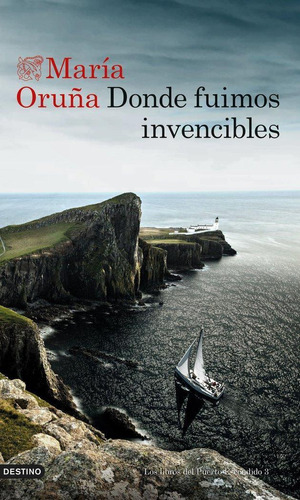 Libro: Donde Fuimos Invencibles. Oruña, Maria. Ediciones Des