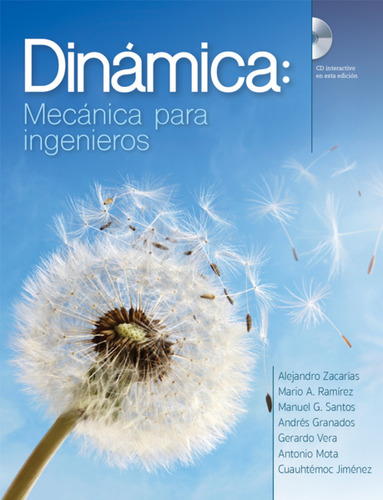 Dinámica. Mecánica para Ingenieros, de Zacarías, Alejandro. Grupo Editorial Patria, tapa blanda en español, 2015