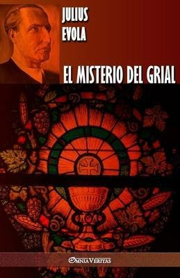 El Misterio Del Grial - Julius Evola