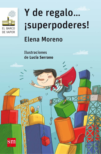 Y De Regalo... ¡superpoderes! (libro Original)