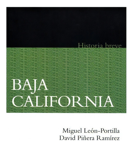 Baja California., De Miguel León-portilla, David Piñera Ramírez., Vol. N/a. Editorial Fondo De Cultura Económica, Tapa Blanda En Español, 2011