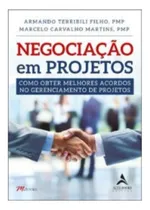 Comprar Libro Project Negotiation: How to get better Project Management Agreements de Martins, Marcelo Carvalho Editora Alta Books Tapa blanda en portugués 2024