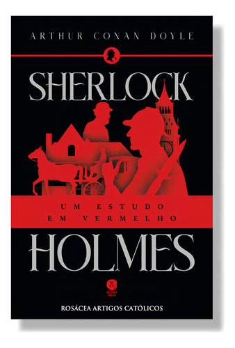 Sherlock Holmes: Um Estudo Em Vermelho, De Sir Arthur An Doyle. Editorial Sétimo Selo, Tapa Mole, Edición 1 En Português, 2024