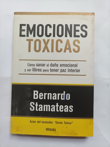 Emociones Toxicas - Bernardo Stamateas