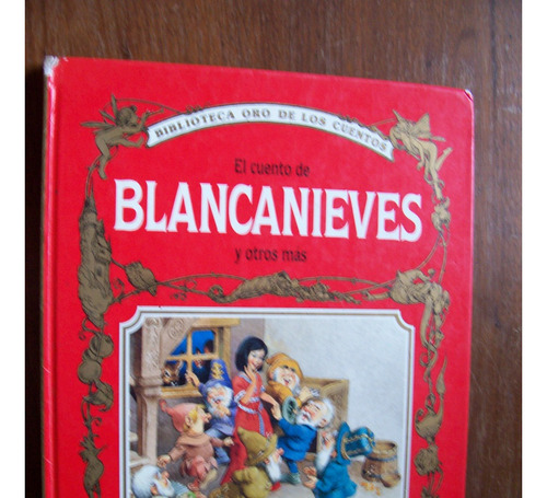 Cuento De Blanca Nieves Y Otros Mas-bib.oro Cuentos-tormont