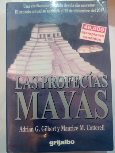 Las Profecías Mayas Adrián G. Gilbert Maurice M. Cotterell