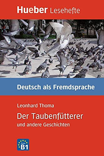 Leseh B1 Der Taubenfütterer Libro, De Vvaa. Editorial Hueber, Tapa Blanda En Alemán, 9999