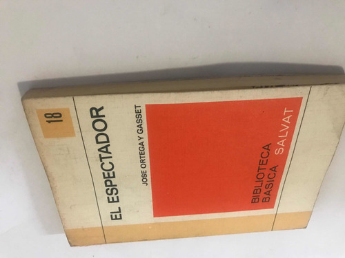 El Espectador No.18 Jose Ortega Y Gasset Ed Salvat Colección (Usado)