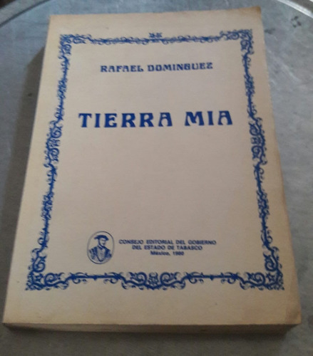 Tierra Mia. Rafael Domínguez
