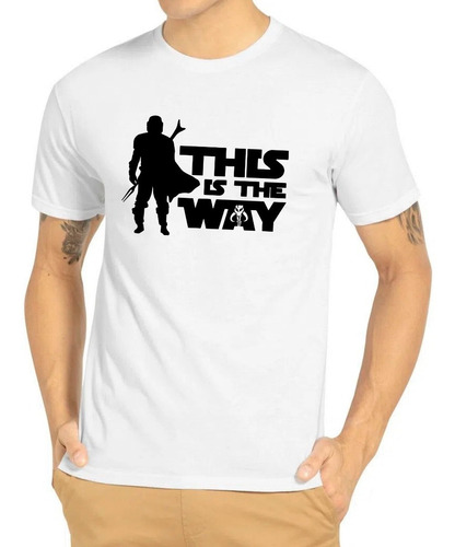 Playera Moda Mandalorian This Is The Way