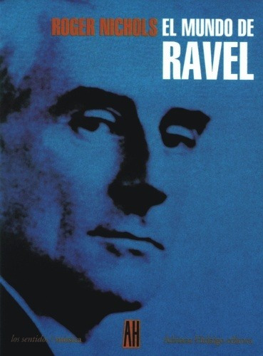 Mundo De Ravel, El - Roger Nichols
