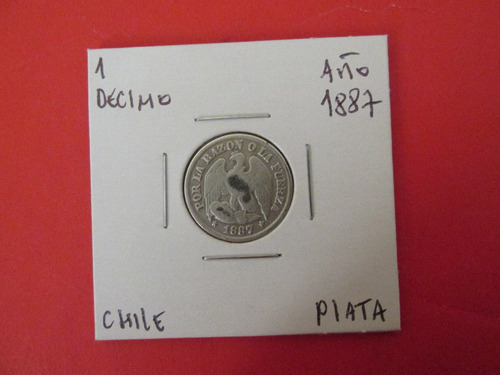 Antigua Moneda Chile 1 Decimo De Plata Año 1887 Escasa