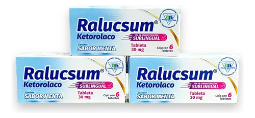 3 Cajas Ralucsum Ketorolaco Sublingual C/6 Tabs Sabor Menta