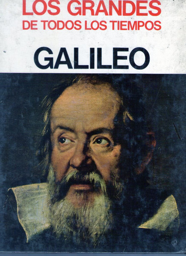 Galileo Los Grandes De Todos Los Tiempos
