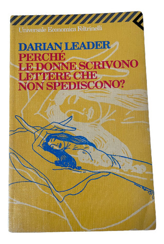 Perche Le Donne Scrivono Lettere... Darian Leader