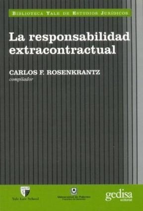 Libro Responsabilidad Extracontractual De Carlos F. Rosenkra