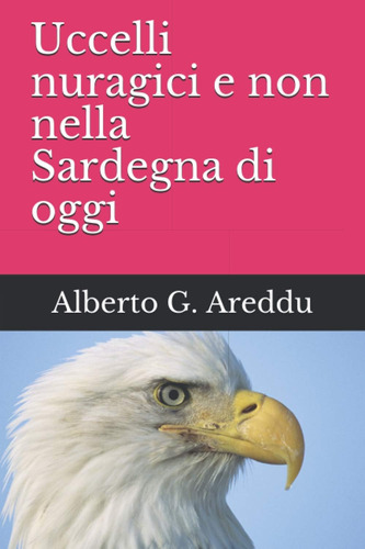 Libro: Uccelli Nuragici E Non Nella Sardegna Di Oggi (italia