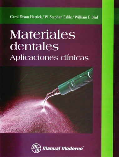 Libro Materiales Dentales Aplicaciones Clínicas Dixon 