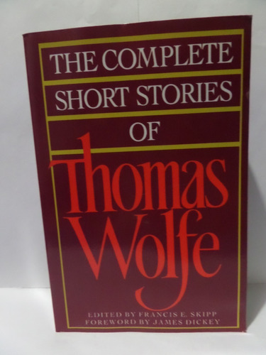 The Complete Short Stories Of Thomas Wolfe - Thomas Wolfe