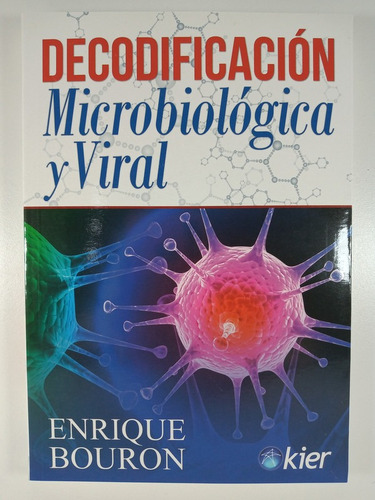 Decodificacion Microbiologica Y Viral - Enrique Bouron