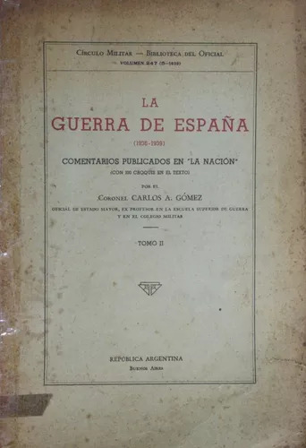 Carlos A. Gómez: La Guerra De España (1936-1939) - Tomo Ii