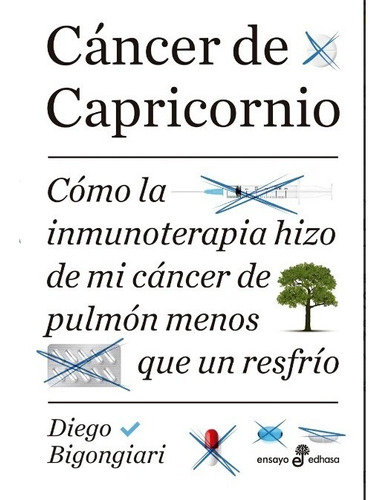 Libro Cáncer De Capricornio - Diego Carlos Bigongiari
