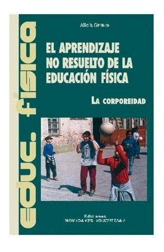 Aprendizaje No Resuelto De La Educación Física Alicia Nuevo!