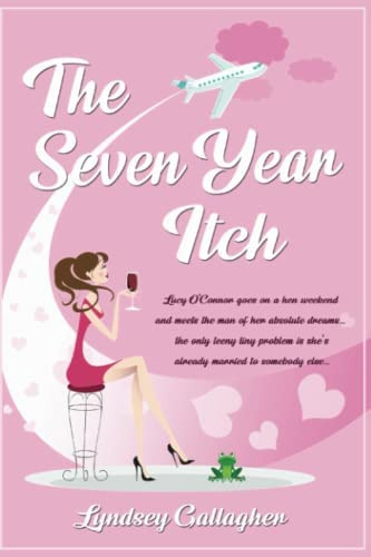 Libro: The Seven Year Itch: Lucy Oconnor Goes On A Hen And