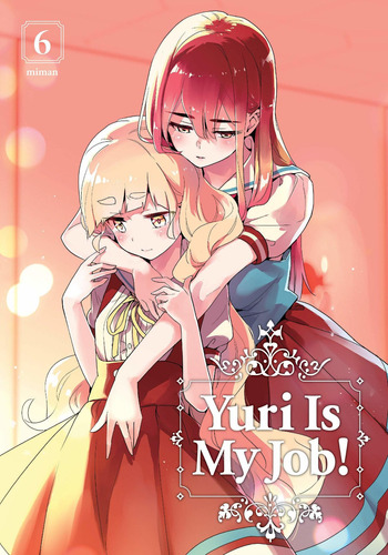 Libro Yuri Is My Job! Vol 6 Nuevo