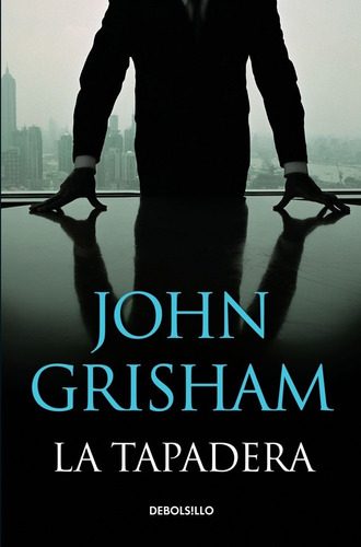 La Tapadera - John Grisham