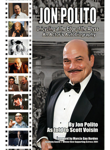 Jon Polito - Unicycling At The Edge Of The Abyss - An Actor's Autobiography, De Polito, Jon. Editorial Bearmanor Media, Tapa Blanda En Inglés