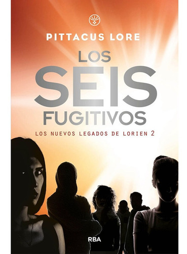 Generacion Uno 2 Los Seis Fugitivos - Lore,pittacus