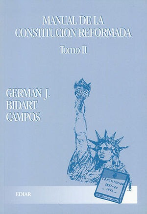 Libro Manual De La Constitucion Reformada - Tomo Ii - 4.ª Re