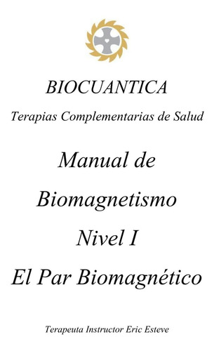 Imagen 1 de 3 de Curso De Biomagnetismo Digital El Par Biomagnetico