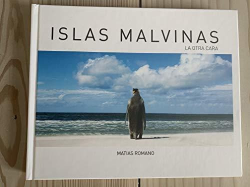 Islas Malvinas La Otra Cara - Romano Matias - #l