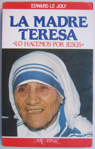Madre Teresa De Calcuta Biografia Testimonio