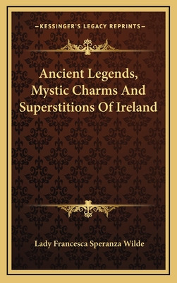 Libro Ancient Legends, Mystic Charms And Superstitions Of...