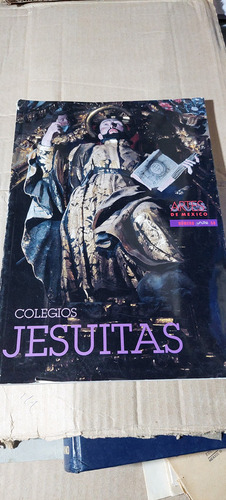 Colegios Jesuitas , Artes De Mexico Numero 58 Año 2001